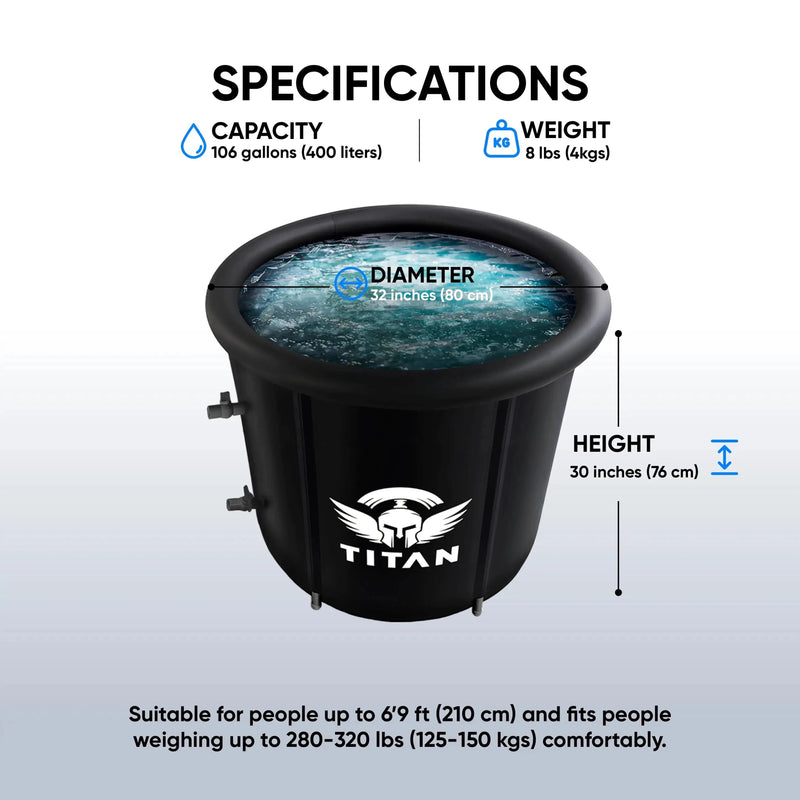 Titan Bravo cold plunge specs, round tub 106 gallons 400 L, 32 in diameter, 30 in height, 8 lb weight, fits users up to 6 ft 9 in and 280 to 320 lb